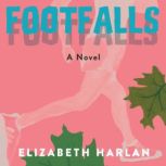 Footfalls, Elizabeth Harlan