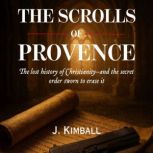 The Scrolls of Provence, J Kimball