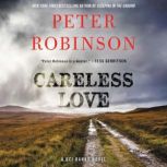 Careless Love, Peter Robinson