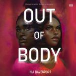 Out of Body, Nia Davenport