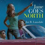 Jane Goes North, Joe R. Lansdale
