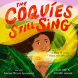 The Coquies Still Sing, Karina Nicole Gonzalez