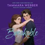 Breakable, Tammara Webber