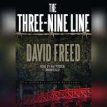 The Three-Nine Line A Cordell Logan Mystery, David Freed