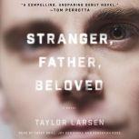 Stranger, Father, Beloved, Taylor Larsen