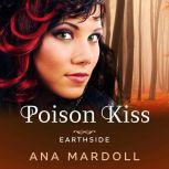 Poison Kiss, Ana Mardoll