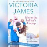 Baby on the Bad Boy's Doorstep, Victoria James
