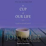 The Cup of Our Life, Joyce Rupp