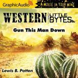 Gun This Man Down, Lewis B. Patten