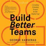 Build Better Teams, George Karseras