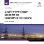 Electric Power System Basics for the ..., Steven W. Blume