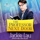 The Professor Next Door, Jackie Lau
