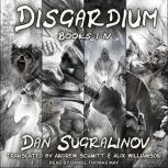 Disgardium Series Boxed Set Books 1-4, Dan Sugralinov