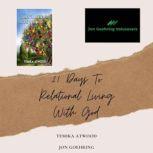 21 Days To Relational Living With God..., Temika Atwood