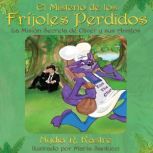 El Misterio de los Frijoles Perdidos, Nydia R. Kastre