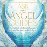 Ask Your Angel Guides, Susan Browne