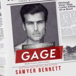 Gage, Sawyer Bennett