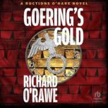 Goerings Gold, Richard ORawe