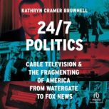 247 Politics, Kathryn Cramer Brownell
