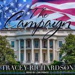 The Campaign, Tracey Richardson