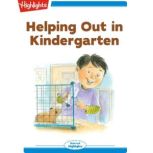 Helping Out in Kindergarten, Lissa Rovetch