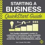 Starting a Business QuickStart Guide, Ken Colwell