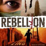 Rebellion A Raines and Shaw Thriller, John Ling