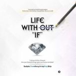 Life Without If, Sudipto Chowdhuri