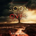 Soon Over A Gemma Forge FBI Suspense..., Kate Bold