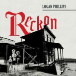 Reckon, Logan Phillips