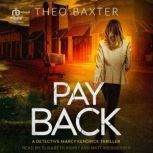 Pay Back, Theo Baxter