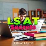 LSAT Secrets Unleashed for Easy Maste..., Cassian Drystan