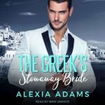 The Greeks Stowaway Bride, Alexia Adams