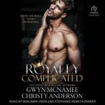 Royally Complicated, Christy Anderson