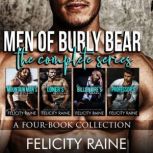 The Men of Burly Bear A Four Book Co..., Felicity Raine
