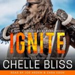 Ignite, Chelle Bliss