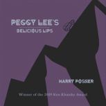 Peggy Lees Delicious Lips, Harry Posner