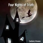 Four Nights of Truth, Zachary Greene