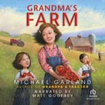 Grandmas Farm, Michael Garland