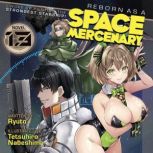 Reborn as a Space Mercenary I Woke U..., Ryuto