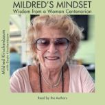 Mildreds Mindset, Mildred Kirschenbaum