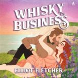 Whisky Business, Elliot Fletcher