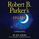 Robert B. Parker's Lullaby, Ace Atkins