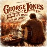 George Jones He Stopped Loving Her T..., David Williams
