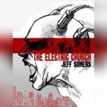 The Electric Church, Jeff Somers