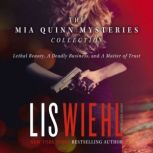 The Mia Quinn Mysteries Collection I..., Lis Wiehl