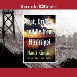 Eat, Drink and Be From Mississippi, Nanci Kincaid