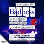 Badness, Gary Jubelin