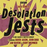 Desolation Jests, David Renwick
