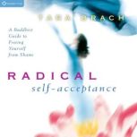 Radical SelfAcceptance, Tara Brach